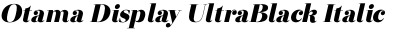 Otama Display UltraBlack Italic